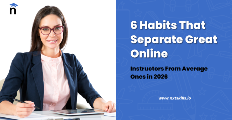 Professional online instructor teaching and creating digital learning content in 2026 through NXT SKILLS