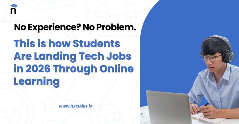 Student learning online and preparing for tech jobs in 2026 through online skill learning and NXT SKILLS courses